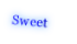 Sweet

